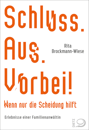 Schluss, Aus, Vorbei! von Brockmann-Wiese,  Rita, Spörl,  Gerhard