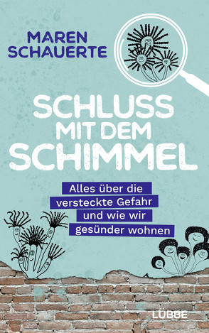 Schluss mit dem Schimmel von Schauerte,  Maren