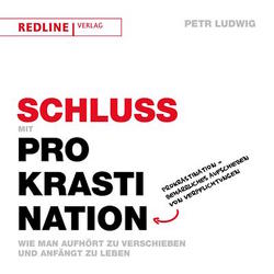 Schluss mit Prokrastination von Bogner,  Gernot, Kubin,  Petra, Ludwig,  Petr