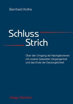 Schluss-Strich von Kothe,  Bernhard