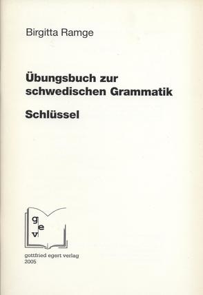 Schlüssel zum Übungsbuch zur schwedischen Grammatik von Ramge,  Birgitta