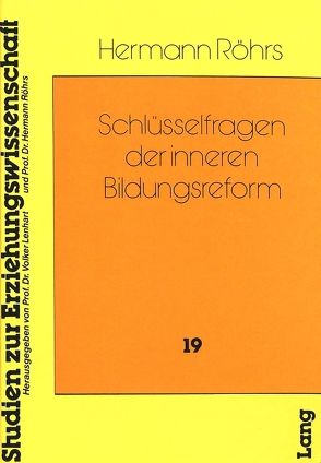 Schlüsselfragen der inneren Bildungsreform von Röhrs,  Hermann