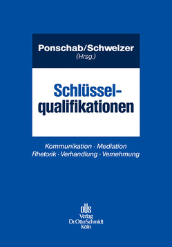 Schlüsselqualifikationen von Greiter,  Ivo, Lochmann,  Gerhard, Ponschab,  Reiner, Schweizer,  Adrian, Soudry,  Rouven