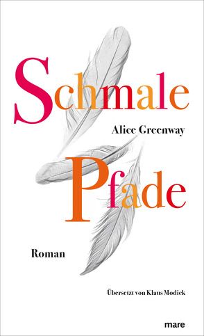 Schmale Pfade von Greenway,  Alice, Modick,  Klaus