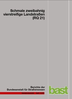 Schmale zweibahnig vierstreifige Landstraßen (RQ21) von Berger,  Ralf, Maier,  Reinhold