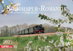 Schmalspur-Romantik 2021 von Scholz,  Helge