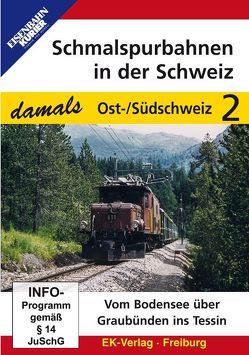 Schmalspurbahnen in der Schweiz damals – Teil 2 Ost-/Südschweiz