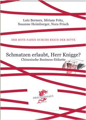 Schmatzen erlaubt, Herr Knigge? von Berners,  Lutz, Frisch,  Nora, Fritz,  Miriam, Heimburger,  Susanne