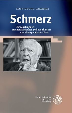 Schmerz von Barth,  Andreas, Gadamer,  Hans G., Lang,  Hermann, Schiltenwolf,  Marcus