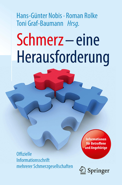 Schmerz – eine Herausforderung von Graf-Baumann,  Toni, Nobis,  Hans-Günter, Rolke,  Roman