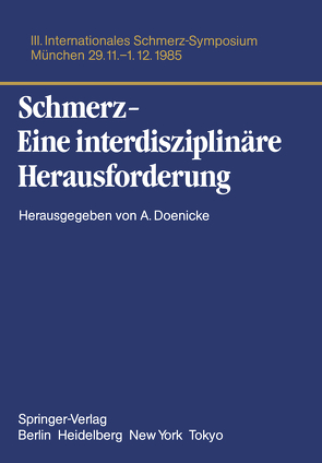 Schmerz- Eine interdisziplinäre Herausforderung von Doenicke,  Alfred