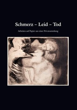 Schmerz Leid Tod von Heckmann,  Uwe