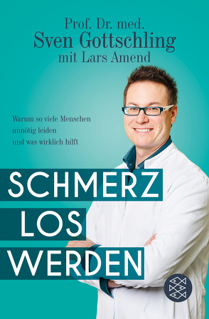 Schmerz Los Werden von Amend,  Lars, Gottschling,  Sven