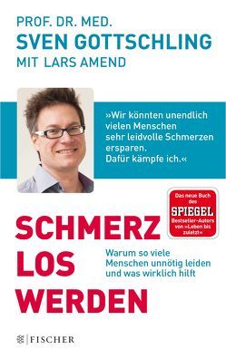 Schmerz Los Werden von Amend,  Lars, Gottschling,  Sven