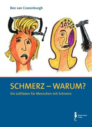 Schmerz – warum? von Cranenburgh,  Ben van