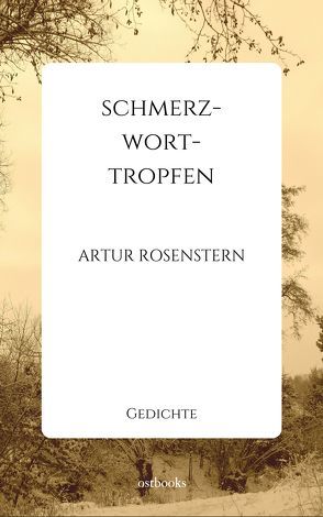 schmerz-wort-tropfen von Rosenstern,  Artur