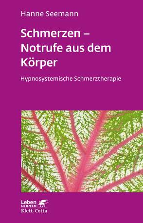 Schmerzen – Notrufe aus dem Körper (Leben Lernen, Bd. 302) von Seemann,  Hanne