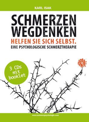 Schmerzen wegdenken (3 DVDs inkl. Booklet) von Isak,  Eva-Maria, Isak,  Karl