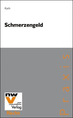 Schmerzengeld von Kath,  Walter