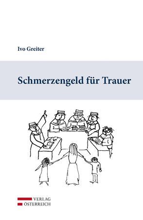 Schmerzengeld für Trauer von Greiter,  Ivo