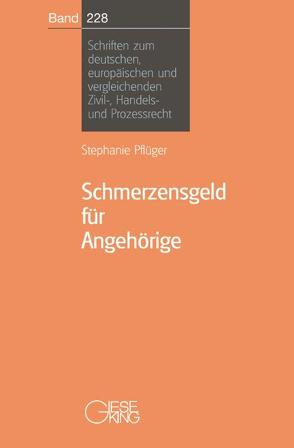 Schmerzensgeld für Angehörige von Pflüger,  Stephanie