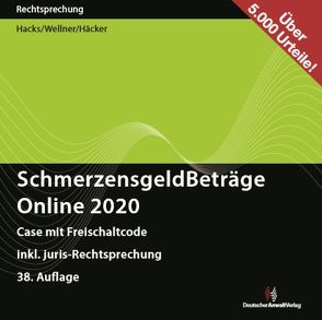 SchmerzensgeldBeträge 2020 Online von Häcker,  Frank, Wellner,  Wolfgang