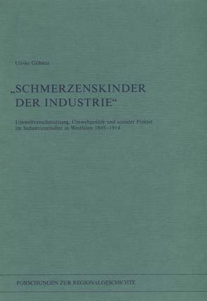 „Schmerzenskinder der Industrie“ von Gilhaus,  Ulrike