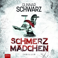 Schmerzmädchen von Grimm,  Michael A., Schwarz,  Gunnar