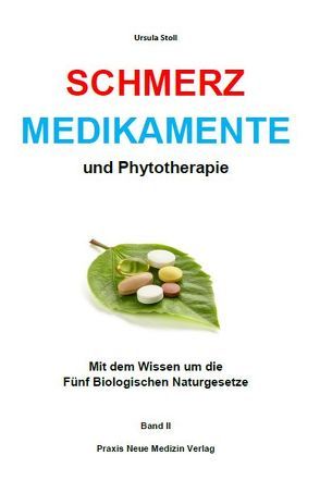 Schmerzmedikamente und Phytotherapie von Stoll,  Ursula