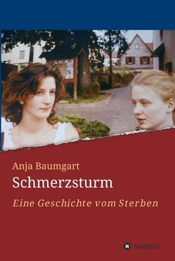 Schmerzsturm von Baumgart,  Anja