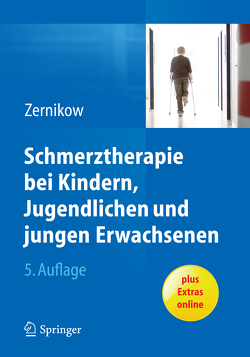 Schmerztherapie bei Kindern, Jugendlichen und jungen Erwachsenen von Zernikow,  Boris