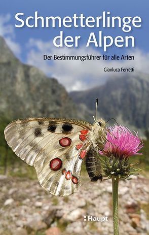 Schmetterlinge der Alpen von Ferretti,  Gianluca