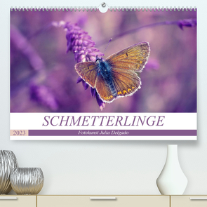 Schmetterlinge im Fokus (Premium, hochwertiger DIN A2 Wandkalender 2023, Kunstdruck in Hochglanz) von Delgado,  Julia