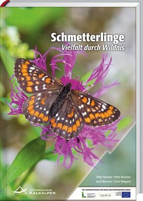 Schmetterlinge, Vielfalt durch Wildnis von Büchner,  Peter, Huemer,  Peter, Josef,  Wimmer, Weigand,  Erich