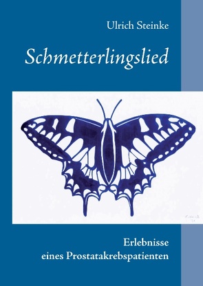 Schmetterlingslied von Steinke,  Ulrich