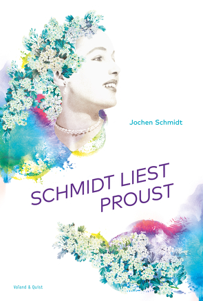 Schmidt liest Proust von Schmidt,  Jochen