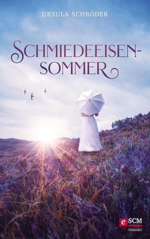 Schmiedeeisensommer von Schröder,  Ursula