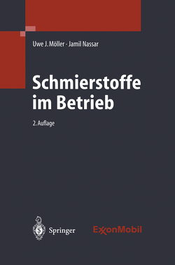 Schmierstoffe im Betrieb von Möller,  Uwe J., Nassar,  Jamil