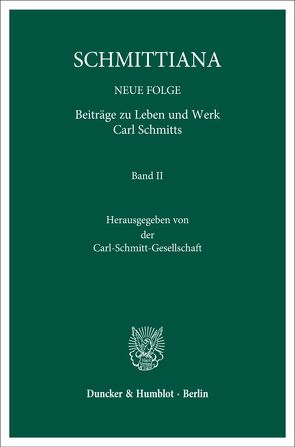 SCHMITTIANA. von Carl-Schmitt-Gesellschaft