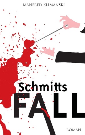 Schmitts Fall von Klimanski,  Manfred