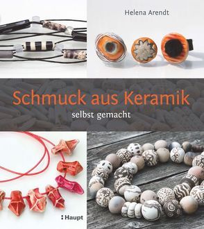 Schmuck aus Keramik von Arendt,  Helena