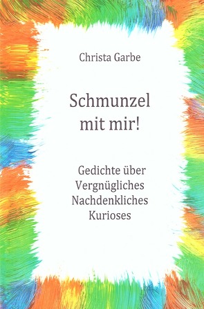 Schmunzel mit mir! von Garbe,  Christa