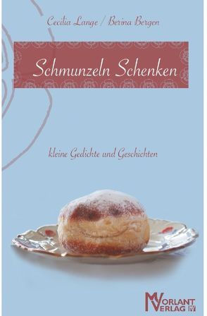 Schmunzeln schenken von Bergen,  Berina, Lange,  Cecilia