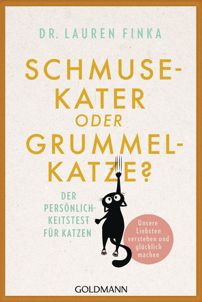 Schmusekater oder Grummelkatze? von Bahlke,  Angelica, Finka,  Lauren