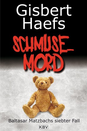 Schmusemord von Haefs,  Gisbert