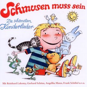 Schmusen muss sein von Lakomy,  Reinhard, Schöbel,  Frank, Schöne,  Gerhard