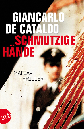 Schmutzige Hände von de Cataldo,  Giancarlo