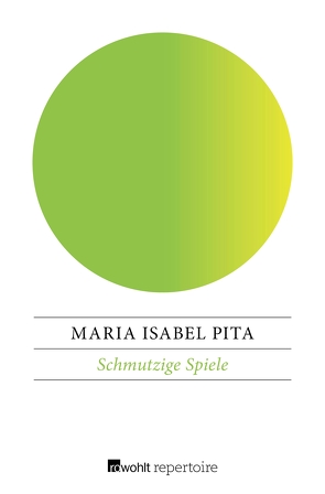 Schmutzige Spiele von Peters,  Julia, Pita,  Maria Isabel