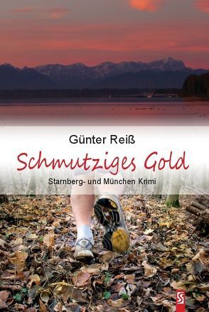 Schmutziges Gold von Reiss,  Günter