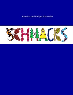 Schnacks von Schmieder,  Katerina, Schmieder,  Philipp